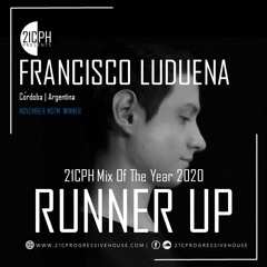 Francisco Luduena | 21CPH Mix Of The Year 2020 (Runner Up)