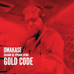 OMAKASE 365, GOLD CODE