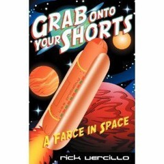 9+ Grab Onto Your Shorts by Richard Vercillo