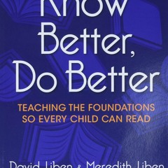 [PDF] Download Know Better, Do Better Teaching The Foundations So Every Child