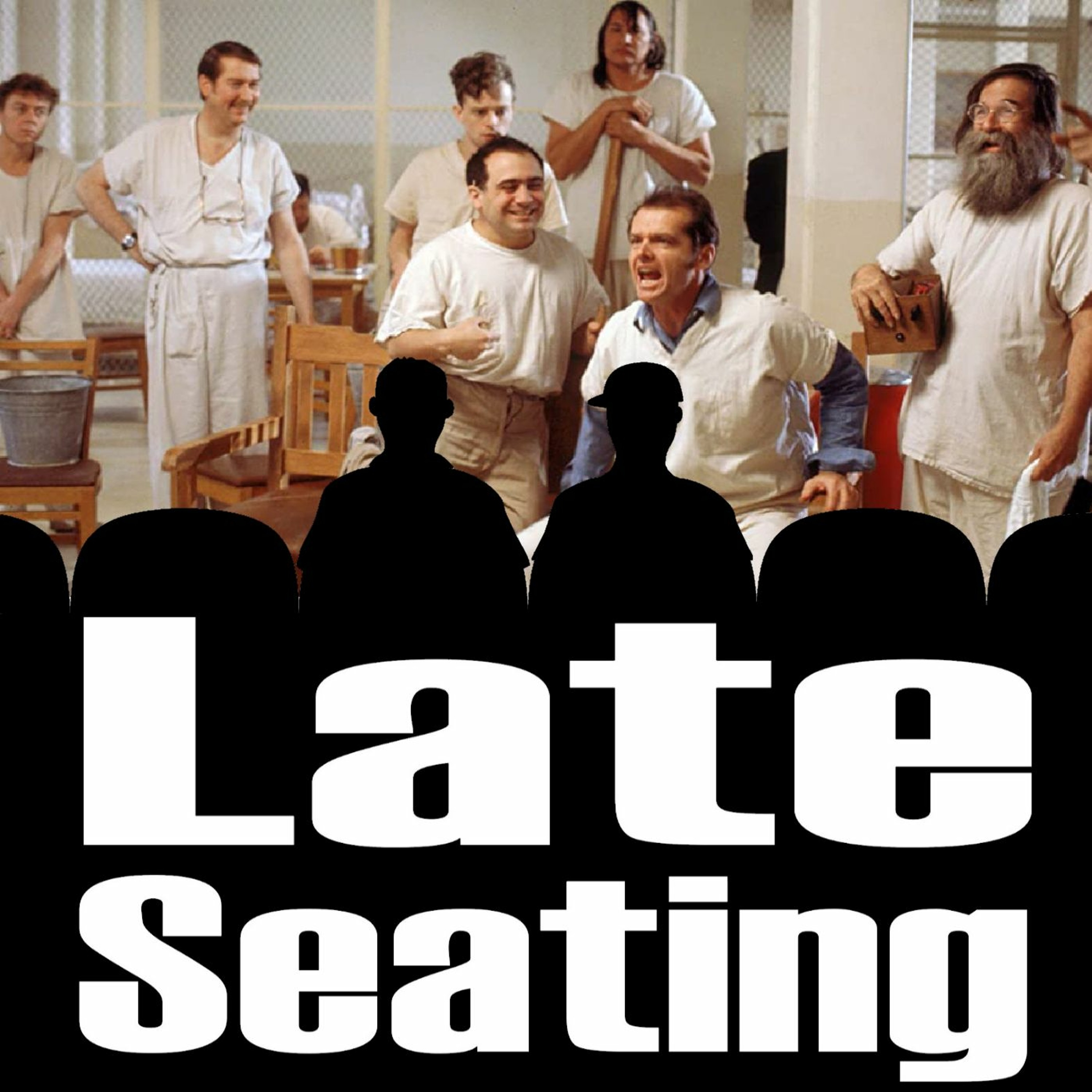 Late Seating 218: One Flew Over the Cuckoos Nest episode artwork