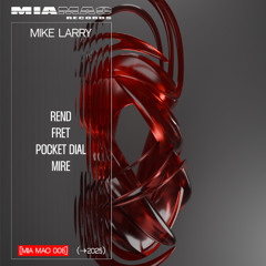 DS Premiere: Mike Larry - MIRE [MMR006]