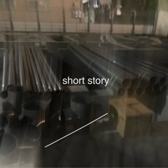 Short Story 2 (binaural)