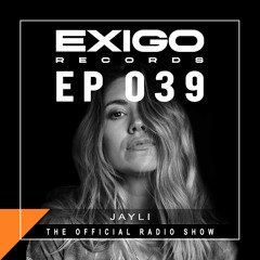 Exigo Radio EP 39 - Jayli