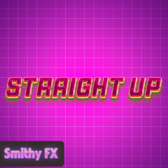 Smithy FX - Straight Up (Sample)