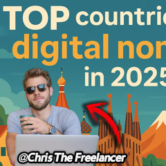 BEST DIGITAL NOMAD DESTINATIONS IN 2025 w/ Chris The Freelancer