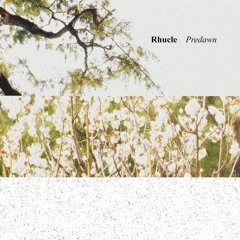 previews. Rhucle - Predawn (Album) | Lᴏɴᴛᴀɴᴏ Series