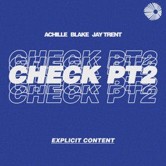Blake Ragsdale - Check PT2 w/ Jaytrent (prod. by Achille)