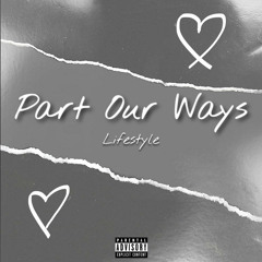 Lifestyle - Part Our Ways