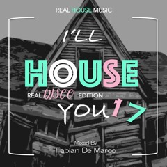 Fabian De Marco - I'll House You [Session 17] - Special Disco Edition