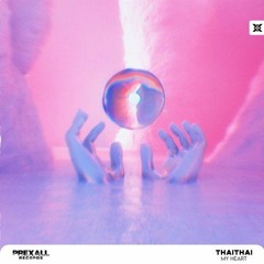 Thai Thai - My Heart (Flip)