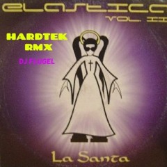 DJ FLUGEL - LA SANTA HARDTEK RMX