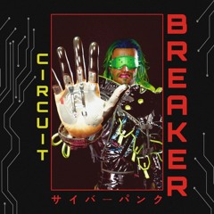CIRCUITBREAKER [PROD. GRAVES]