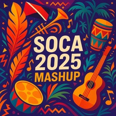 Soca 2025 Mashup - Take Me To Trinidad ✈️🇹🇹