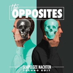 The Opposites - Slapeloze Nachten (APRD Techno Edit)