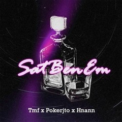 SATBENEM - RGT Pokerjto x RGT Hnann x RGT Tmf