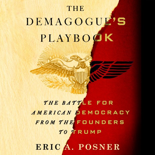 The Demagogue's Playbook by Eric A. Posner, audiobook excerpt