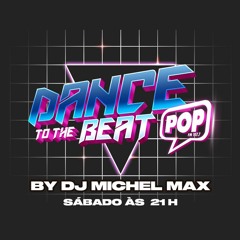 Dance To The Beat 13/01/2024 - DJ Michel Max