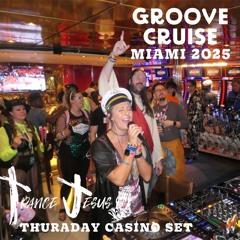 Groove Cruise Miami 2025 - Trance Jesus - Thursday Casino Set