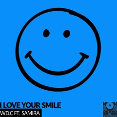 I Love Your Smile - W.D.C Feat. Samira