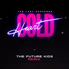 Cold Heart The Future Kids Remix