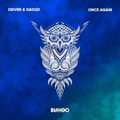 Deiver, Daoud - Once Again (Original Mix) (BUHOO)