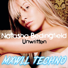 Natasha Bedingfield - Unwritten (MXWLL Techno)