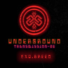 EXO.BREED | Underground - ТЯΛЛSMłSSłФЛ VI