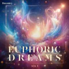 Euphoric Dreams Vol 1