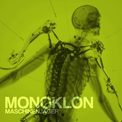 𝗠𝗢𝗡𝗢𝗞𝗟𝗢𝗡 : 𝙼𝚊𝚜𝚌𝚑𝚒𝚗𝚎𝚗𝚓ä𝚐𝚎𝚛