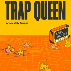 Trap Queen [ZRP. Edit] *FIltered*