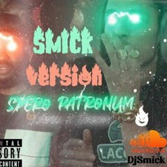 Lé Will & Deuspi - Spéro Patronum SMICK 😈 Vrs😈