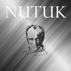 Access EBOOK 🖋️ Nutuk; Gazi Mustafa Kemal [Speech: Veteran Mustafa Kemal] by  Mustaf