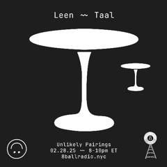 Unlikely Pairings 002 (Leen & Taal)
