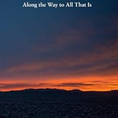 download EPUB ✓ Unsolaced: Along the Way to All That Is by Gretel Ehrlich KINDLE PDF