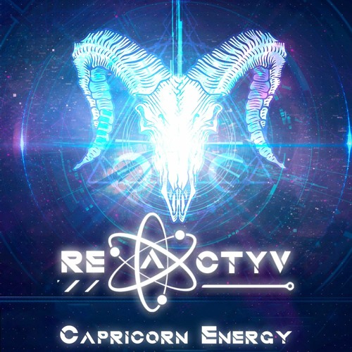 Reactyv - Capricorn Energy [Psytrance Mix]