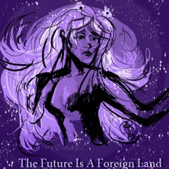 The Future Foreign Land- Accapella by:Rootbeer