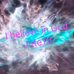 I believe in God (love)