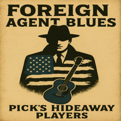 Foreign Agent Blues