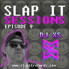 SLAP IT SESSIONS EP 9 (ft. DJ XS)