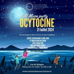 Ecstatic Dance Ocytocine - Full Moon lake silent disco - 21/07/24 - DJ Soph