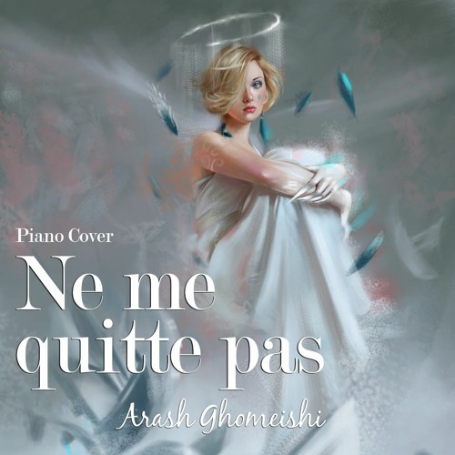 Ne me quitte pas (Cover) | Arash Ghomeishi