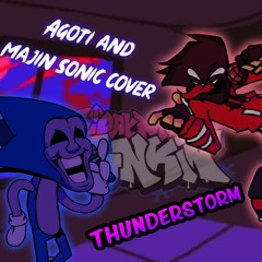 Thunderstorm but Genesis Duo (Majin sonic and AGOTI cover)