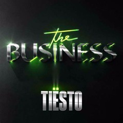 Tiësto - The Business (Oswego Remix)
