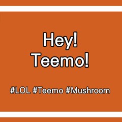 Hey! Teemo! (NCS Song)
