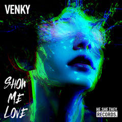 PREMIERE : Venky - Show Me Love