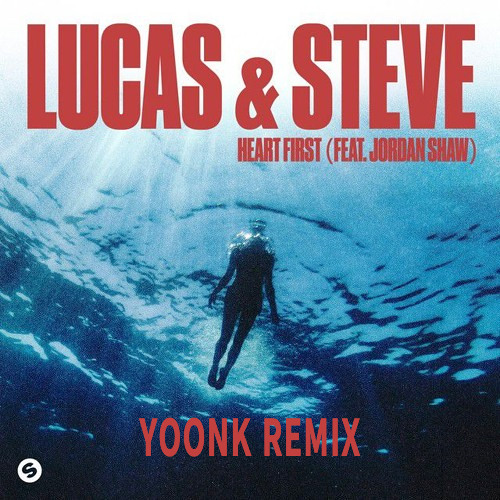 Lucas & Steve - Heart First (feat.Jordan Shaw) [YOON K Remix]