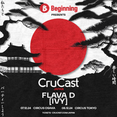 Crucast Tokyo - Flava D