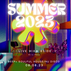 Live mix SUMMER 2023 [Nu Disco, Deep + Soulful House, 90's House]