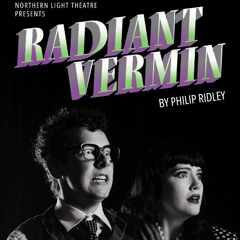 "Fairy Lights" From Northern Light's Production of Radiant Vermin
